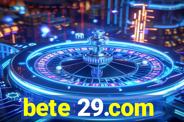bete 29.com